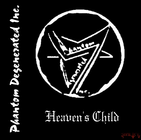 Phantom Degenerated Inc. - Heaven's Child